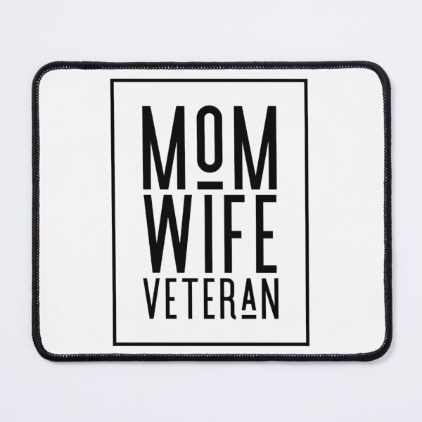 Artikelvorschau, Mama. Ehefrau. Veteran. entworfen und verkauft von RevPicks.