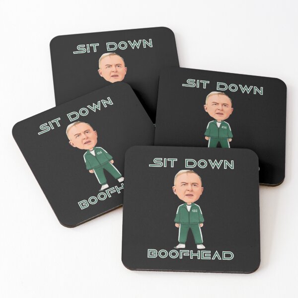 Item preview, Sit Down Boofhead! Funny | Political quote Australian politics design! designed and sold by HROC.
