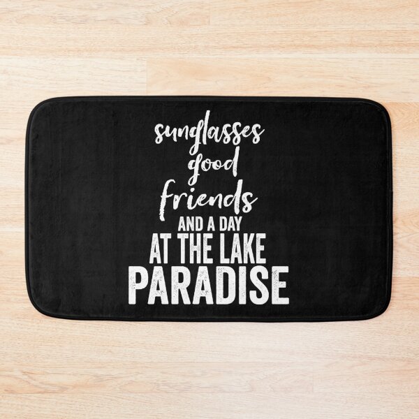 Item preview, Sunglasses, good friends and a day at the lake- Paradise-summer lakes.  designed and sold by DesignedBySnip.