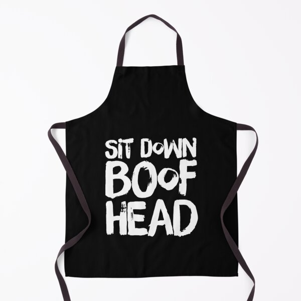 Item preview, Sit Down Boofhead! Funny | Political quote Australian politics design! designed and sold by HROC.