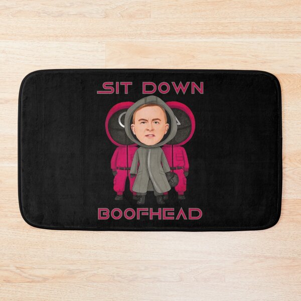 Item preview, Sit Down Boofhead! Funny | Political quote Australian politics design! designed and sold by HROC.