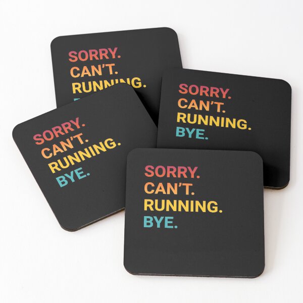 Item preview, Sorry Can't RUNNING Bye - Funny RUNNING designed and sold by YukiShop.
