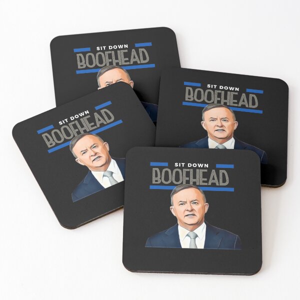 Item preview, Sit Down Boofhead! Funny | Political quote Australian politics design! designed and sold by HROC.