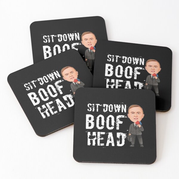 Item preview, Sit Down Boofhead! Funny | Political quote Australian labor politics design! designed and sold by HROC.