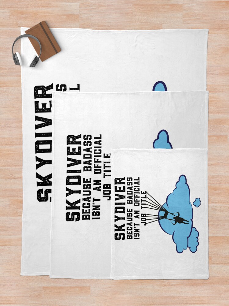 Skydiver Because Badass Isn't An Official Job Title Gifts