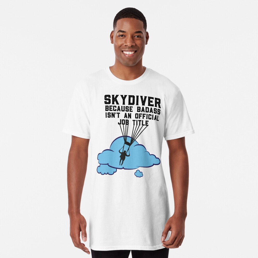 Skydiver Because Badass Isn't An Official Job Title Gifts