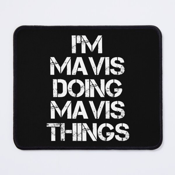 Item preview, Mavis Name T Shirt - I'm Mavis Doing Mavis Things Name Gift Item Tee designed and sold by chezeva.