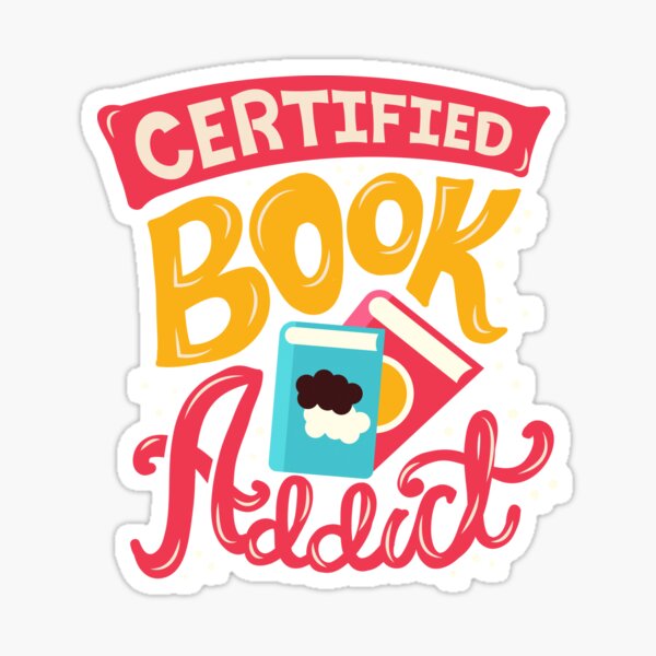 Certified Book Addict Sticker