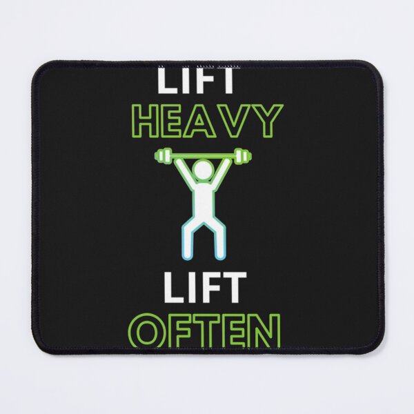 Item preview, LIFT HEAVY LIFT OFTEN Classic designed and sold by Robert2191.