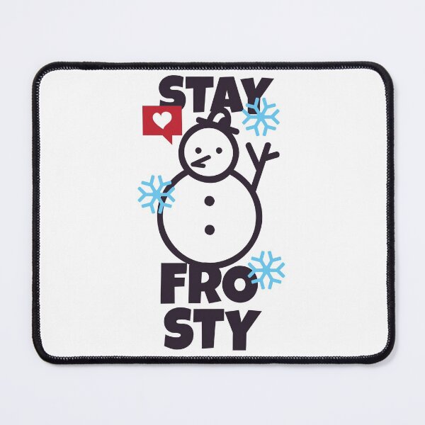 Item preview, Stay frosty. designed and sold by UNITEES21.