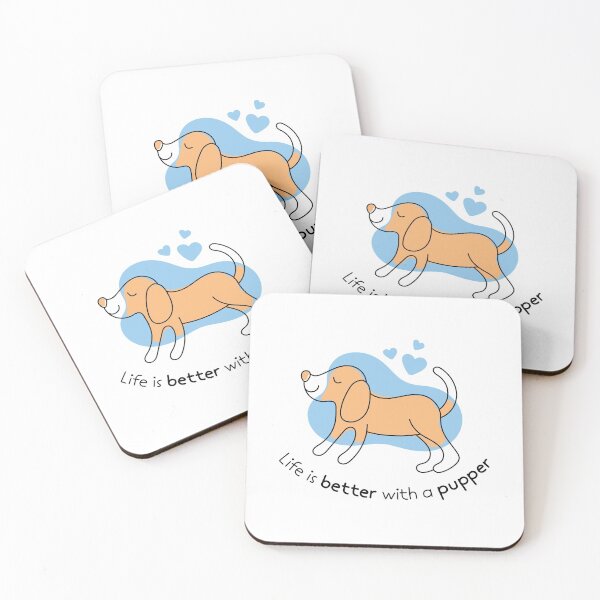 Item preview, Life is better with a pupper designed and sold by RanRanDesigns.