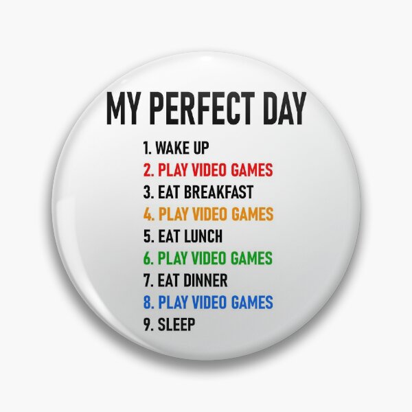 Artikelvorschau, My Perfect Day - Play Video Games - Gaming Gamer Gift entworfen und verkauft von urban-design.