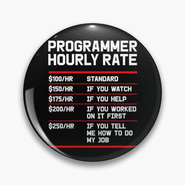Item preview, Retro Funny Programmer IT Support Coder Gift Hourly Rate designed and sold by CTankdesign.