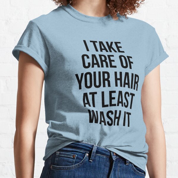 salon manager funny t-shirt Classic T-Shirt