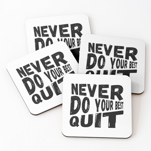 Item preview, never do your best quit designed and sold by NiceSign.