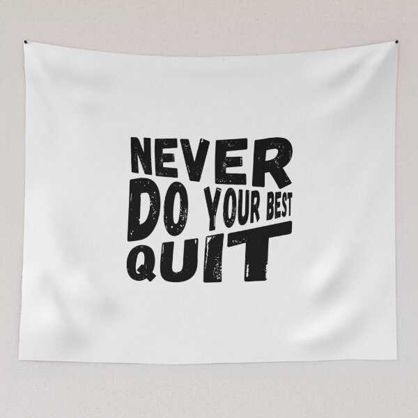 Item preview, never do your best quit designed and sold by NiceSign.