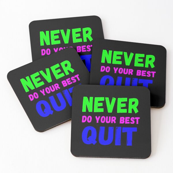 Item preview, never do your best quit designed and sold by NiceSign.