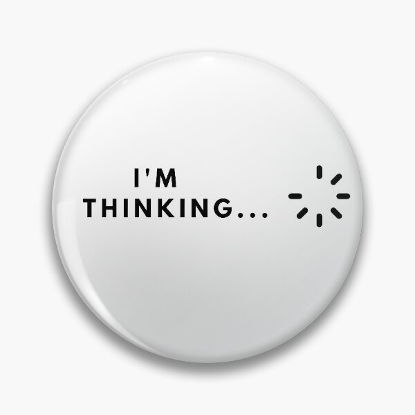 Item preview, I'm Thinking, Loading, Buffering Funny Gift T-Shirt. designed and sold by Hi-Brother.