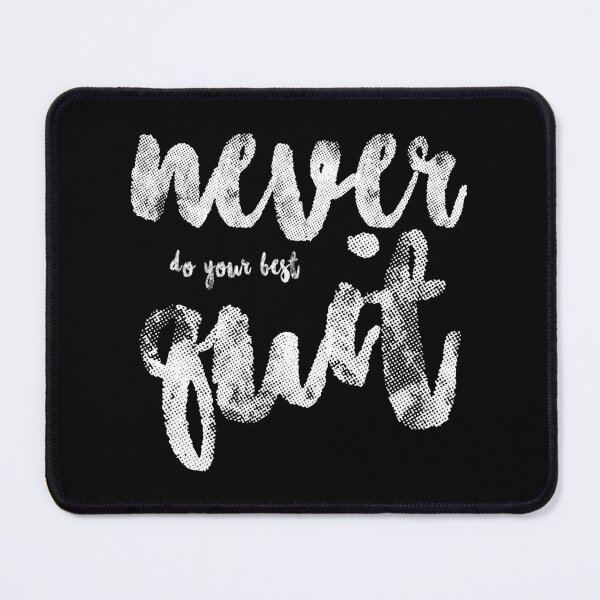 Item preview, never do your best quit designed and sold by NiceSign.