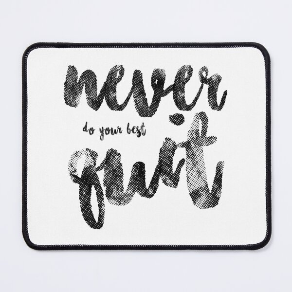 Item preview, never do your best quit designed and sold by NiceSign.