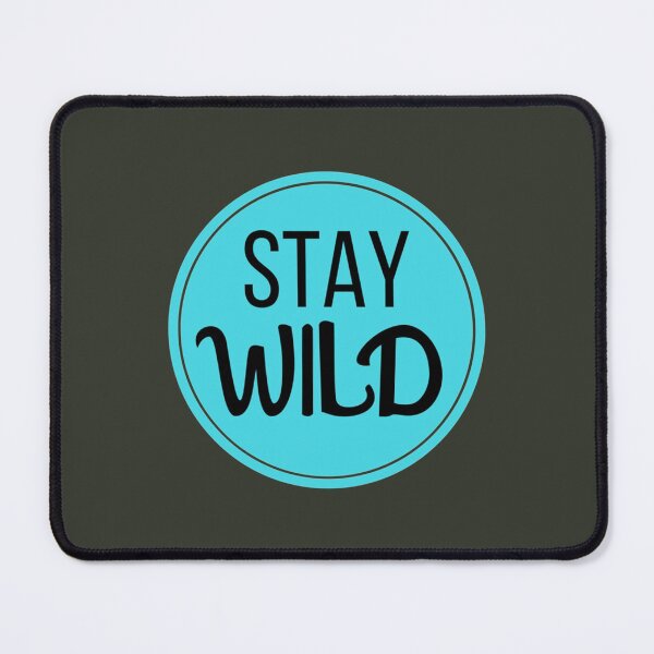 Item preview, ben azelart-Stay Wild designed and sold by WEEKENDROP.
