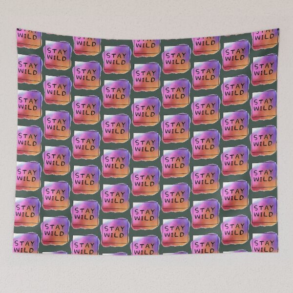 Item preview, Stay Wild Ben Azelart                      designed and sold by WEEKENDROP.