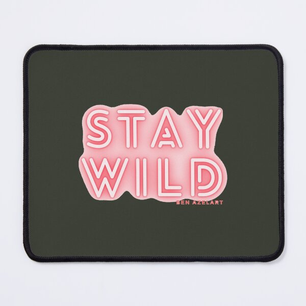 Item preview, stay wild ben azelart designed and sold by WEEKENDROP.