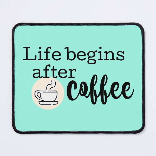 Item preview, Life begins after coffee!  designed and sold by hardscuffle.