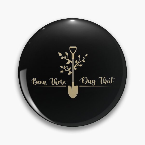 Item preview, Been There Dug That designed and sold by Life Shop.