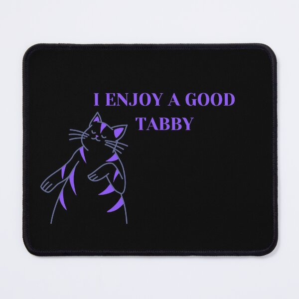 Item preview, I Enjoy A Good Tabby designed and sold by SameGirlNwTrcks.