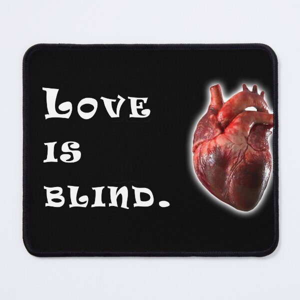 Item preview, Love is Blind designed and sold by DominicDisign.