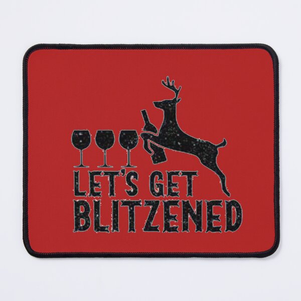 Item preview, Let's Get Blitzened  designed and sold by Anoirshop ⭐⭐⭐⭐⭐.
