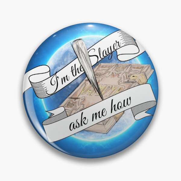 Item preview, im the slayer, ask me how designed and sold by gazrgaley.