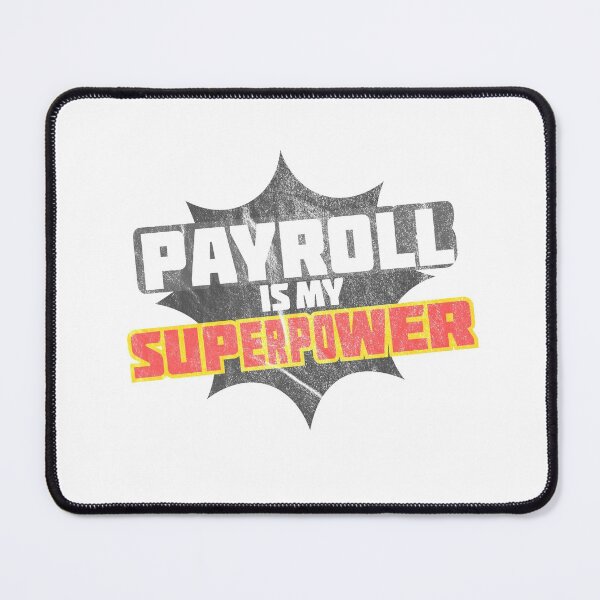 Item preview, Payroll is my Superpower designed and sold by okaystarpet.