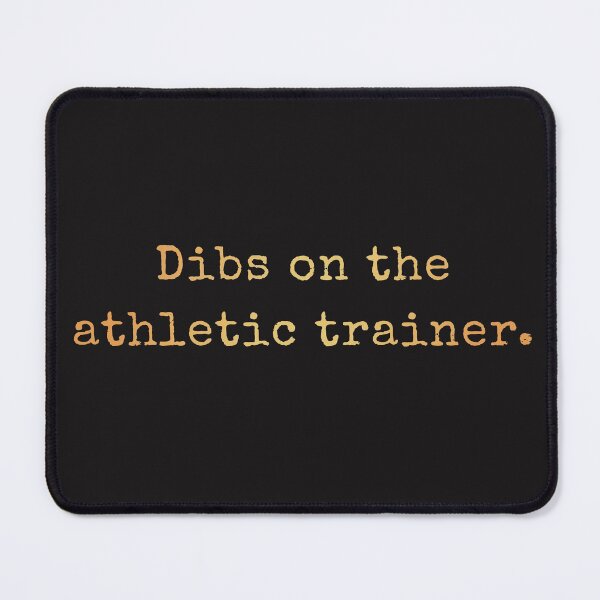 Item preview, Dibs On The Athletic Trainer designed and sold by AscendMerch.