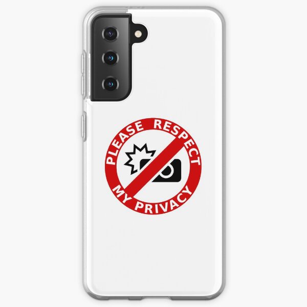 Please respect my privacy. Samsung Galaxy Soft Case