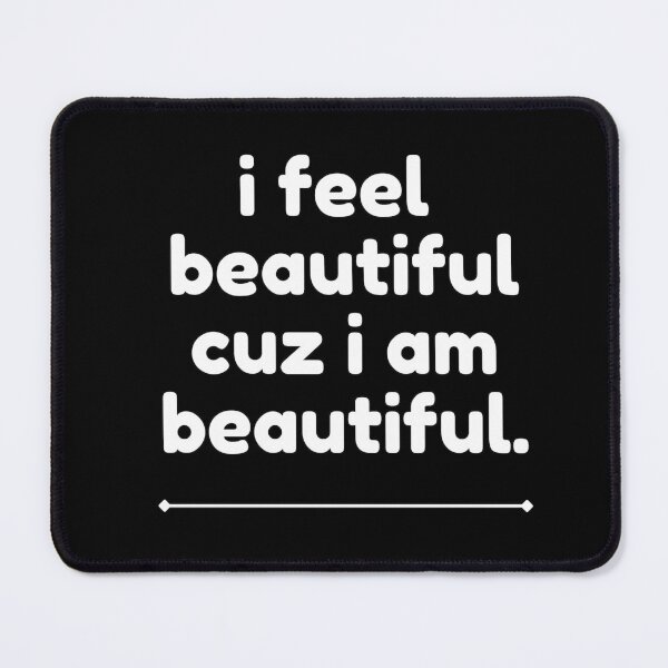 Item preview, I feel beautiful cuz I am beautiful inspirational motivation quote designed and sold by studio17designz.