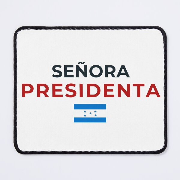 Item preview, Señora Presidenta de Honduras designed and sold by YCRDesign.