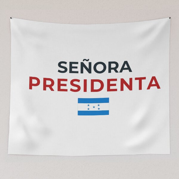 Item preview, Señora Presidenta de Honduras designed and sold by YCRDesign.