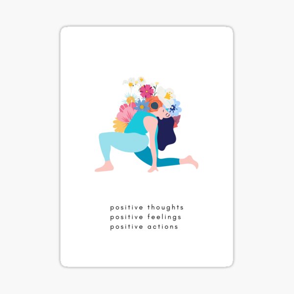 Positive Thoughts Feelings & Actions - Yoga & Flowers Sticker