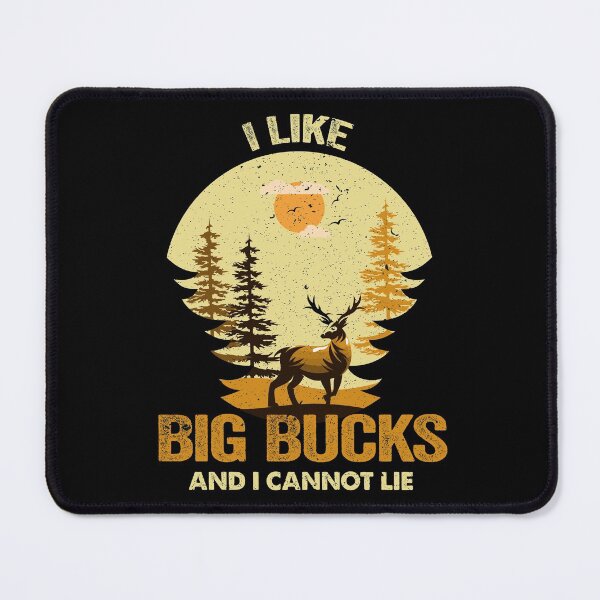 Item preview, Deer Hunting Hunters - I Like Big Bucks.. designed and sold by DesignoresLTD.