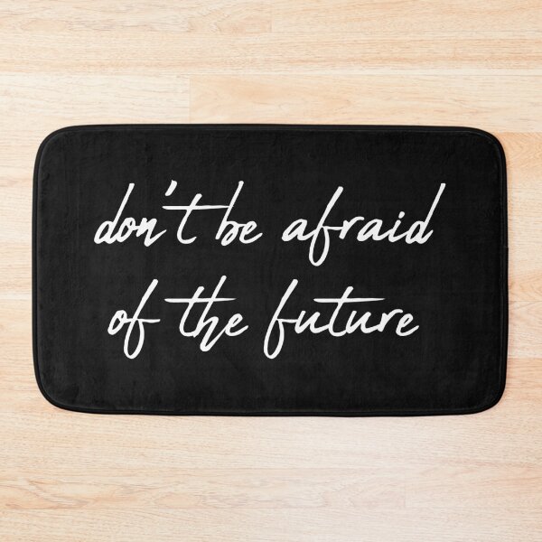 Item preview, Don't be afraid of the future designed and sold by yassineddy.
