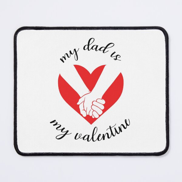 Item preview, My Dad Is My Valentine designed and sold by IrisDesign20.