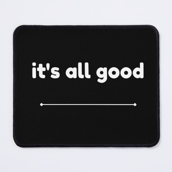 Item preview, it's all good relaxation meditation inspirational motivation quote designed and sold by studio17designz.