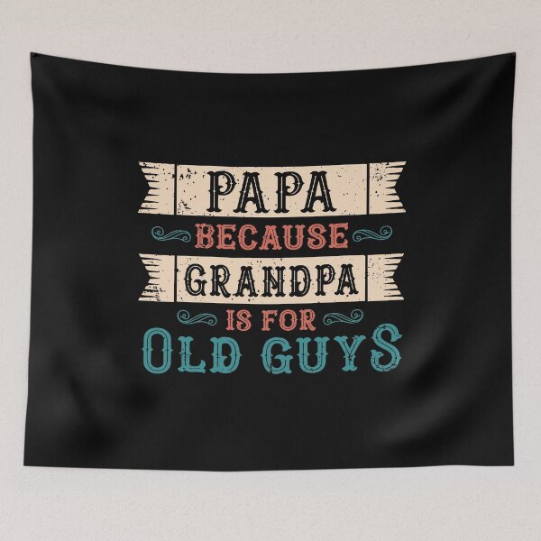 Item preview, Vintage Papa Because Grandpa is For Old Guys Funny Fathers Day Gift for Dad designed and sold by alenaz.