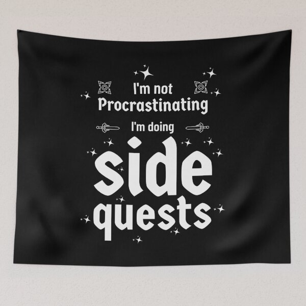 Item preview, I'm Not Procrastinating I'm Doing Side Quests designed and sold by charqui.