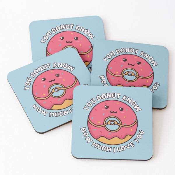 Item preview, You Donut Know How Much I Love You designed and sold by ttttee.