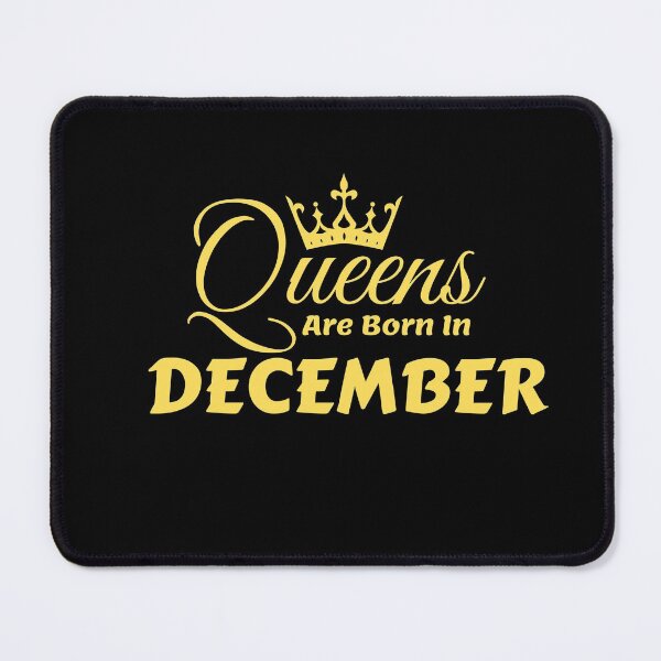 Item preview, Queens Are Born In December designed and sold by MariesDesigns11.