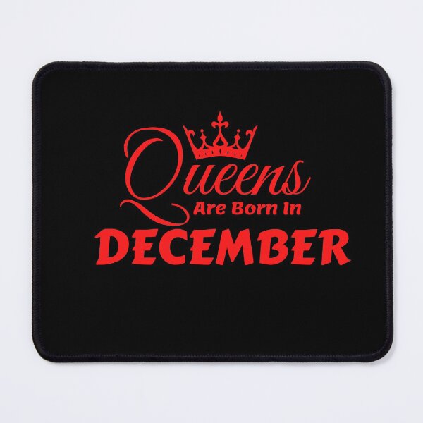 Item preview, Queens Are Born In December designed and sold by MariesDesigns11.