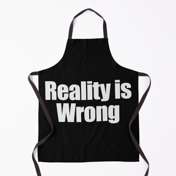 Item preview, Reality is wrong designed and sold by joomynoomy.